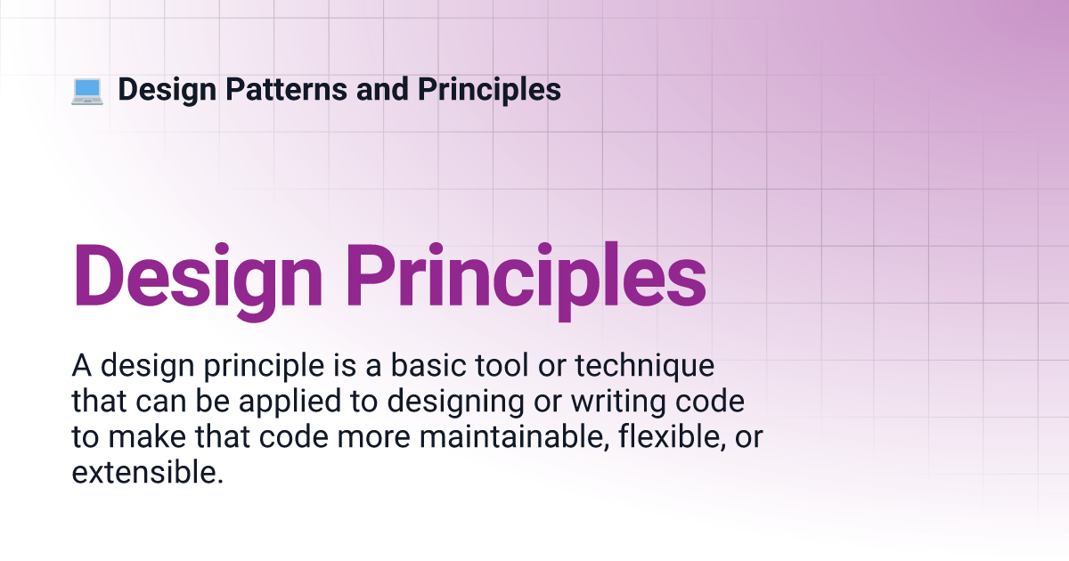 Design Principles | Design Patterns and Principles